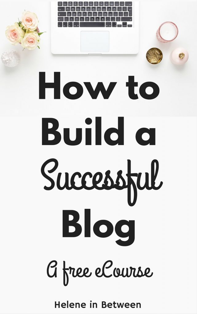 How to build a successful blog: A Free eCourse