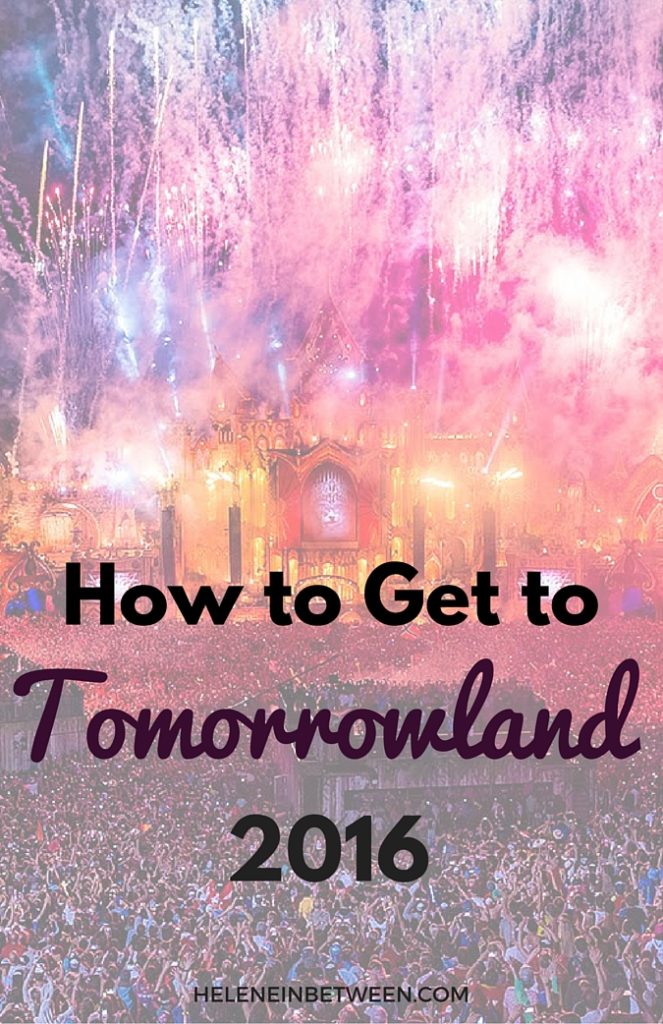 How to Get to Tomorrowland 2016