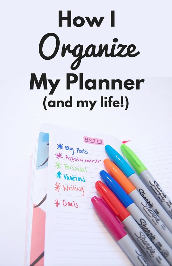 How I Organize my Planner (and my life!)