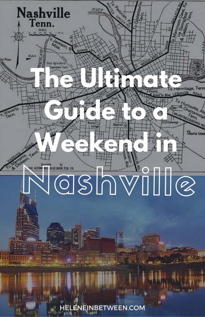 the-ultimate-guide-to-a-weekend-in-nashville-1