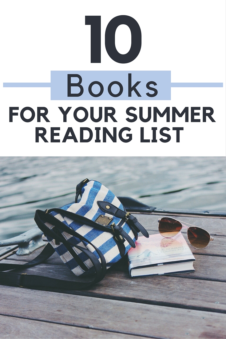 10 Books For Your Summer Reading List - Helene In Between