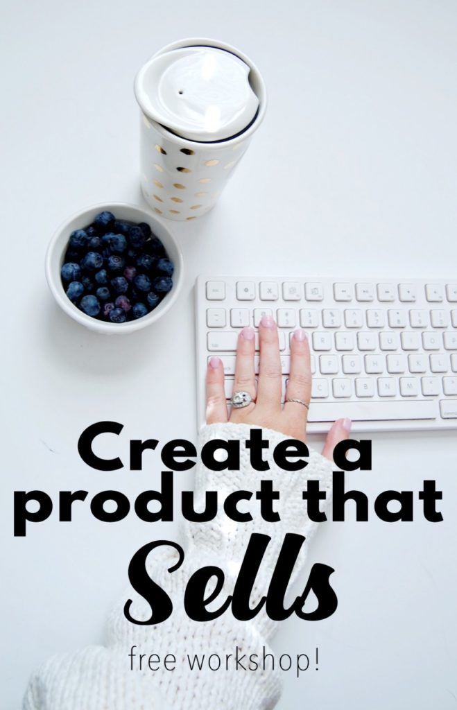 Create a product that sells