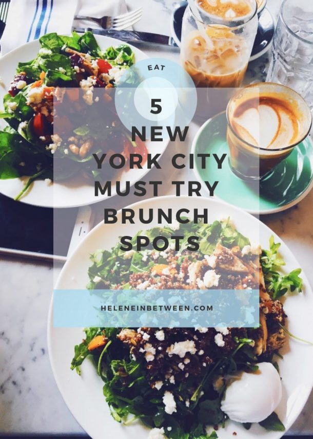 5 Nyc Must Try Brunch Spots Helene In Between 3974