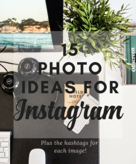 15 Photo Ideas for Instagram