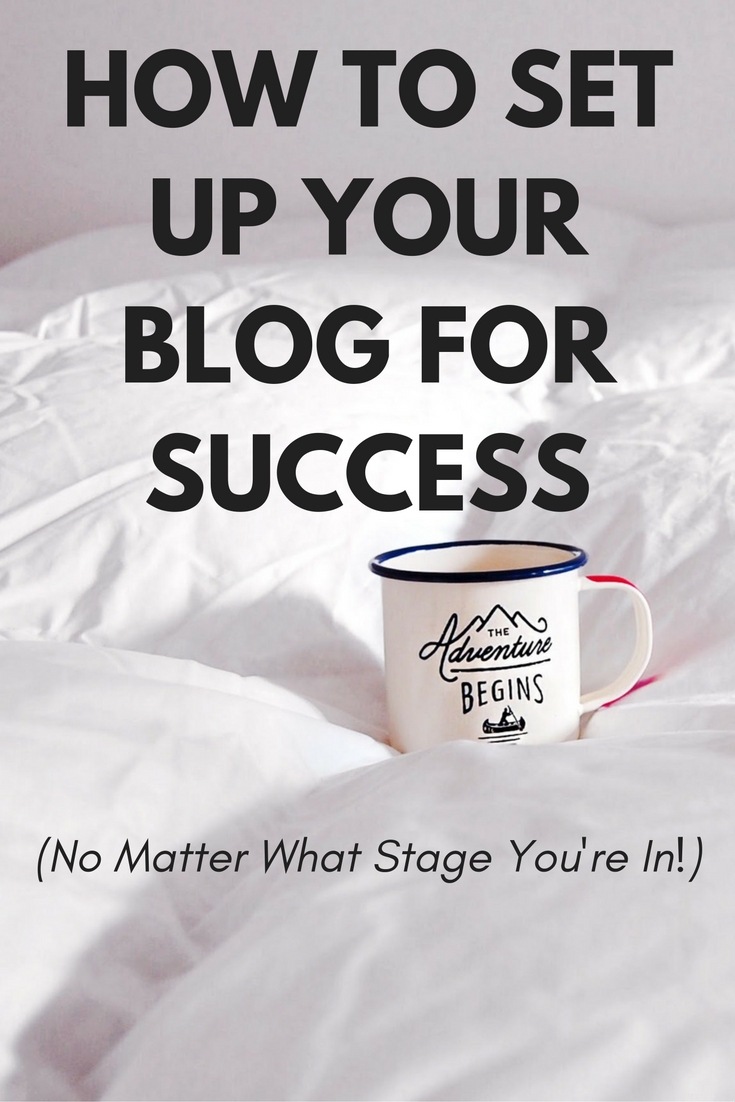 How To Set Up Your Blog For Success (No Matter What Stage ... - 735 x 1102 jpeg 320kB