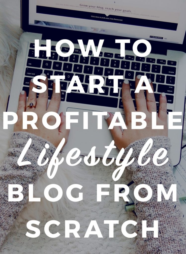 How to Start A Profitable Lifestyle Blog From Scratch
