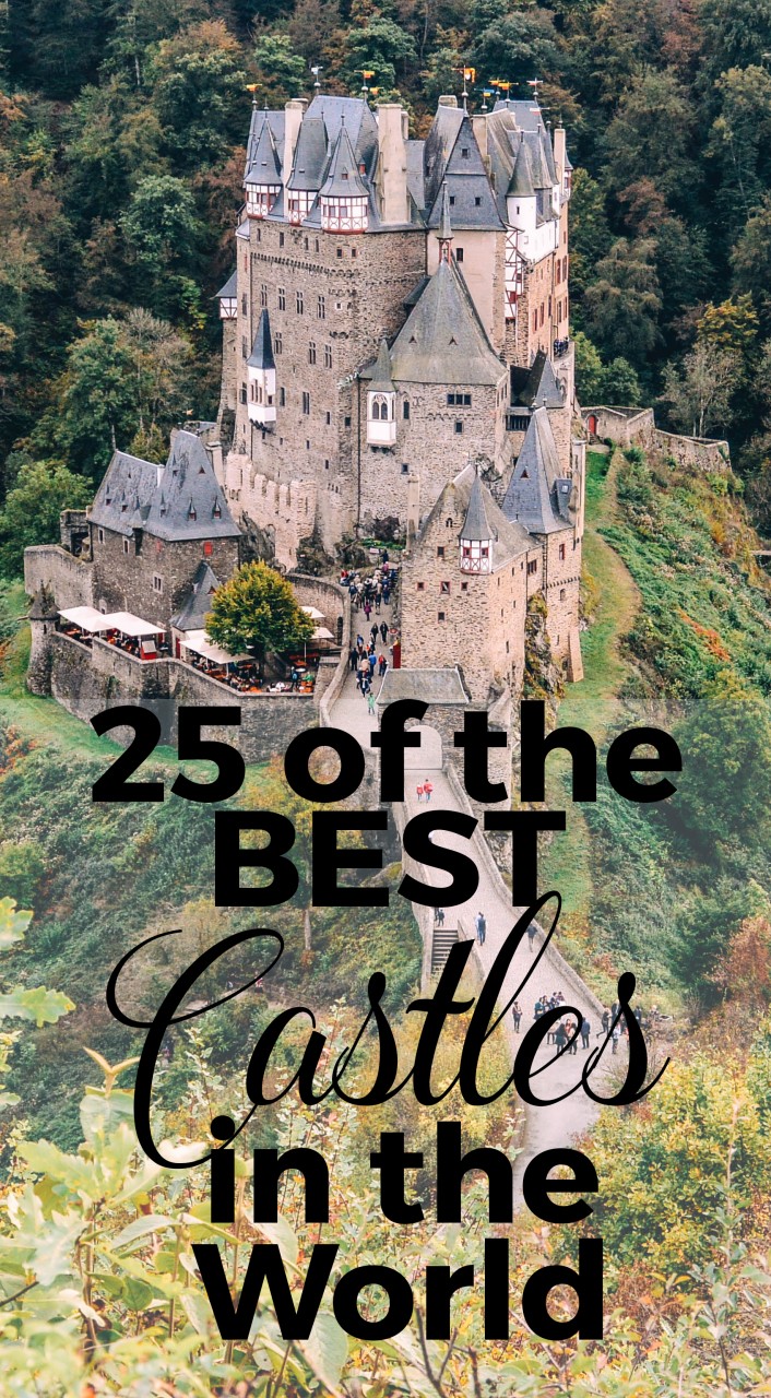 25 of The Best Castles in the World - full guide to the castles 