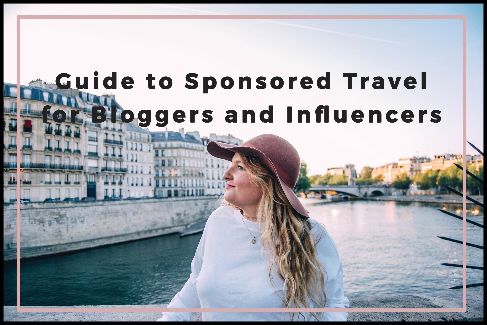 FULL GUIDE: How To Land Sponsored Travel As A Blogger - Helene In Between