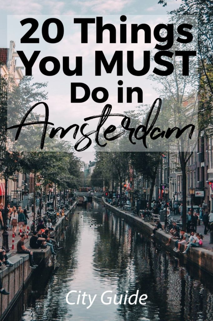 20 Things You MUST Do in Amsterdam City Guide Helene in Between