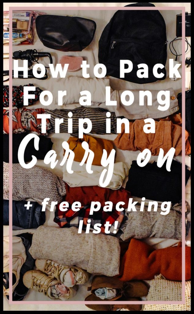 How to Pack for a Long Trip in A Carry On Helene in Between