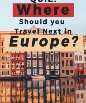 Where Should You Travel Next in Europe?