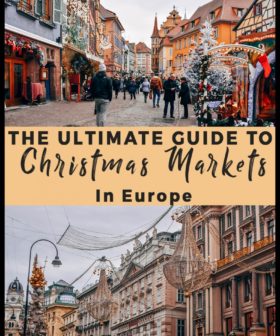 Ultimate Guide for The Best Christmas Markets in Europe
