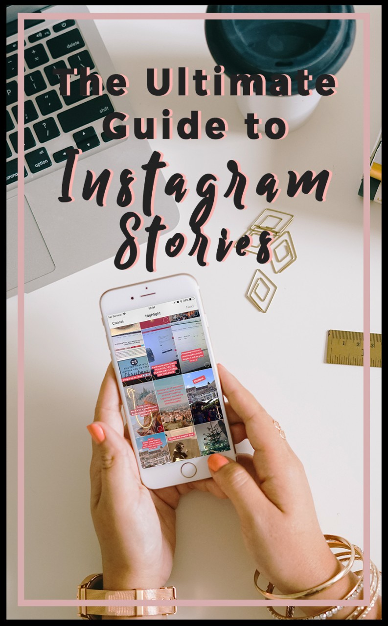 the ultimate guide to instagram stories