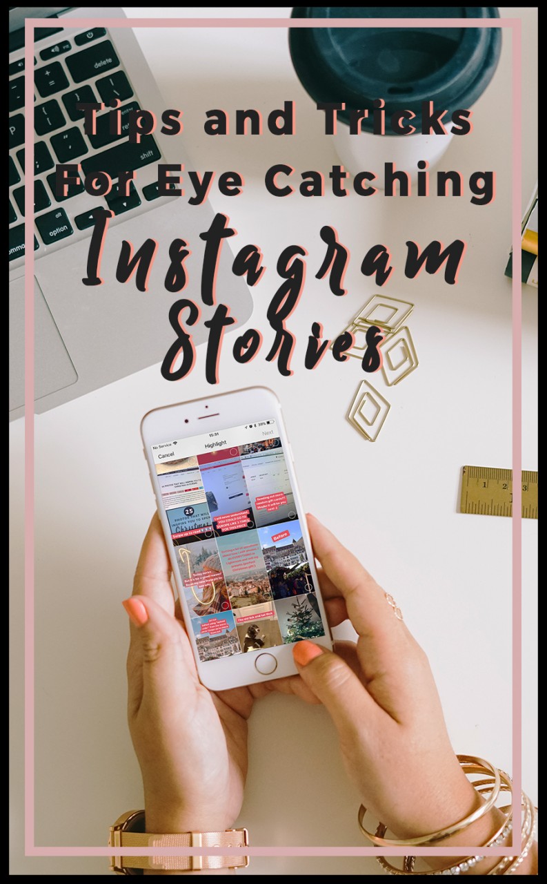 tips and tricks for eye catching instagram stories