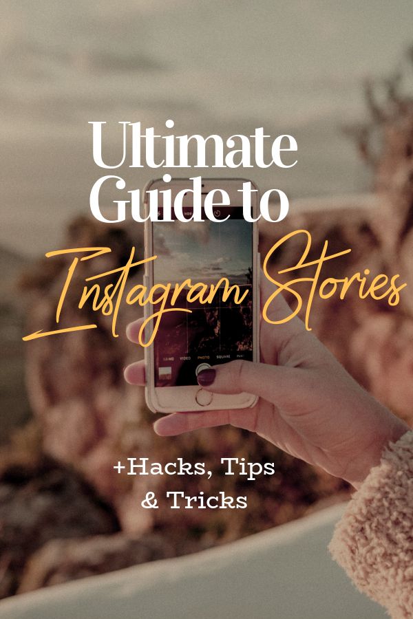 A complete guide to creating an Instagram Story
