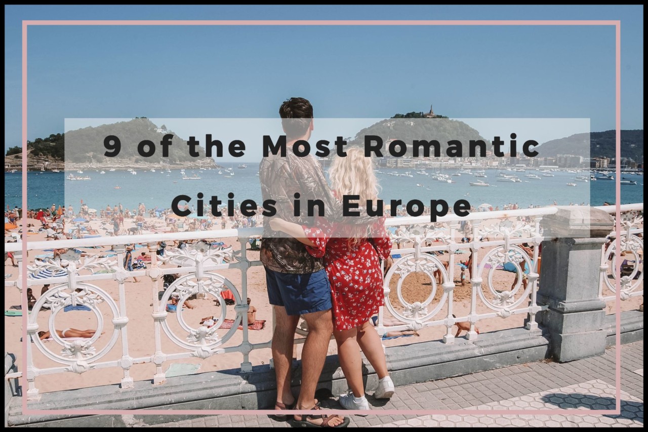 Nine of the Most Romantic Cities in Europe for Couples - Helene in Between