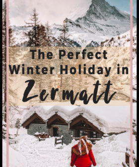 The Perfect Winter Holiday in Zermatt
