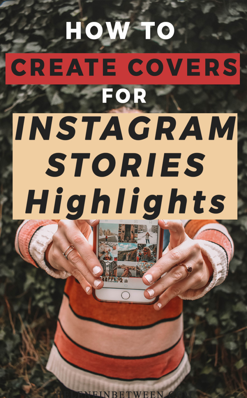 How To Create Instagram Story Highlight Covers - 2023 