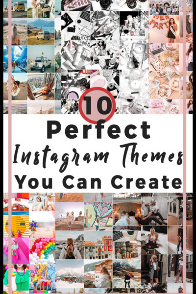 10 Perfect Instagram Theme Ideas You Can Create