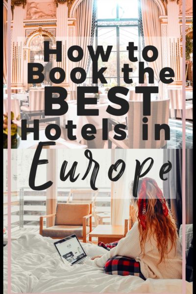 How To Book the Best Hotel Deals in Europe