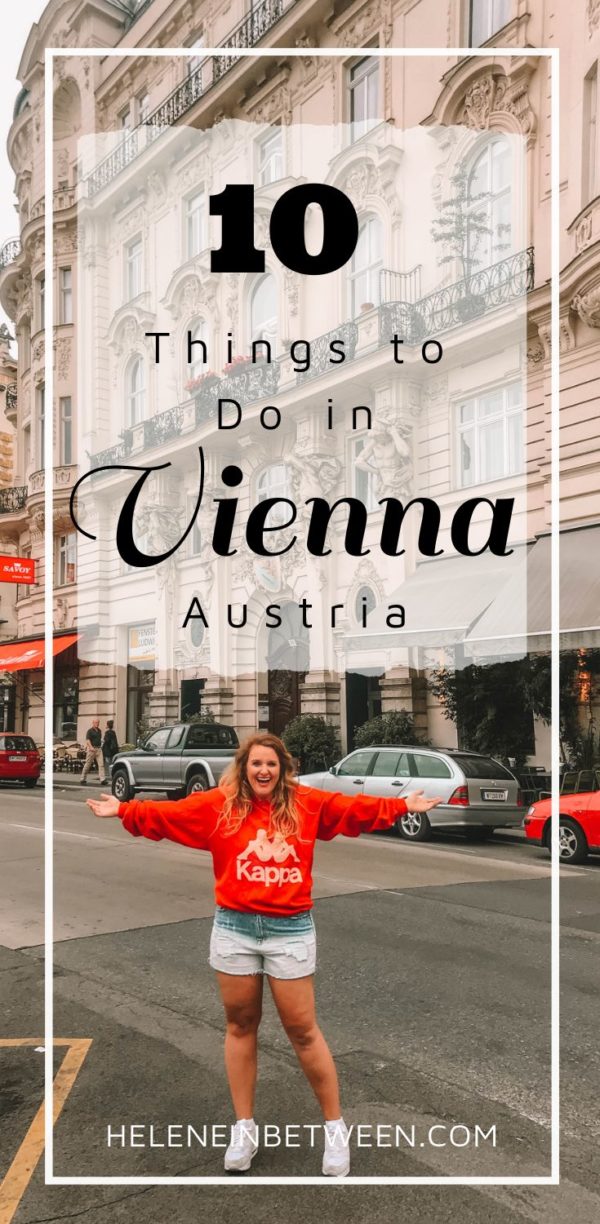 Top 10 Things to Do in Vienna, Austria   Helene in Between