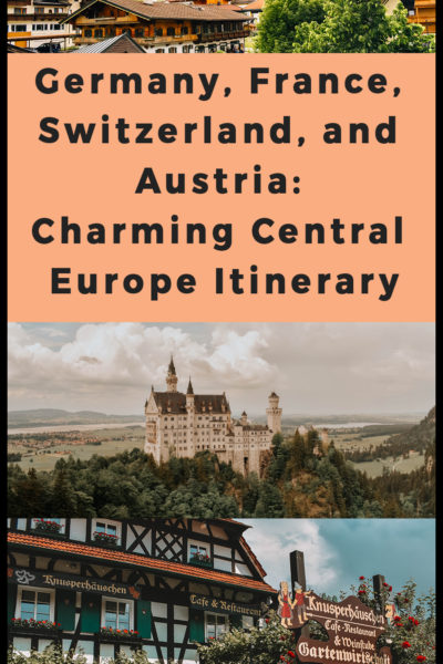 Germany, France, Switzerland, and Austria: Charming Central Europe Itinerary
