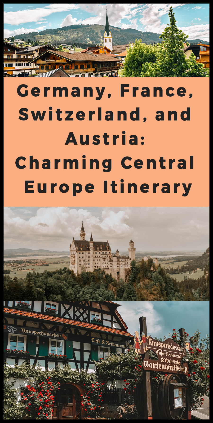 Germany France Switzerland And Austria Charming Central Europe Itinerary Helene In Between