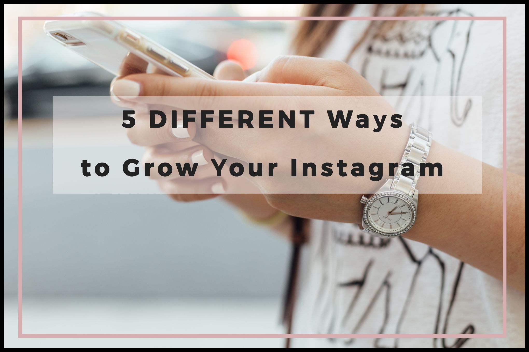 5 Different Instagram Strategies You Need to Try - Helene in Between