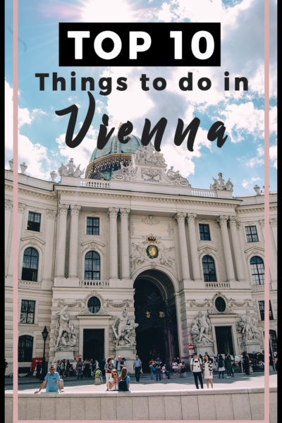 Top 10 Things to Do in Vienna, Austria