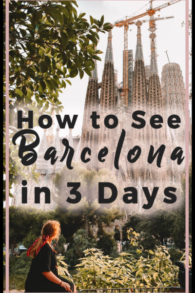 How to See Barcelona’s Highlights in 3 Days