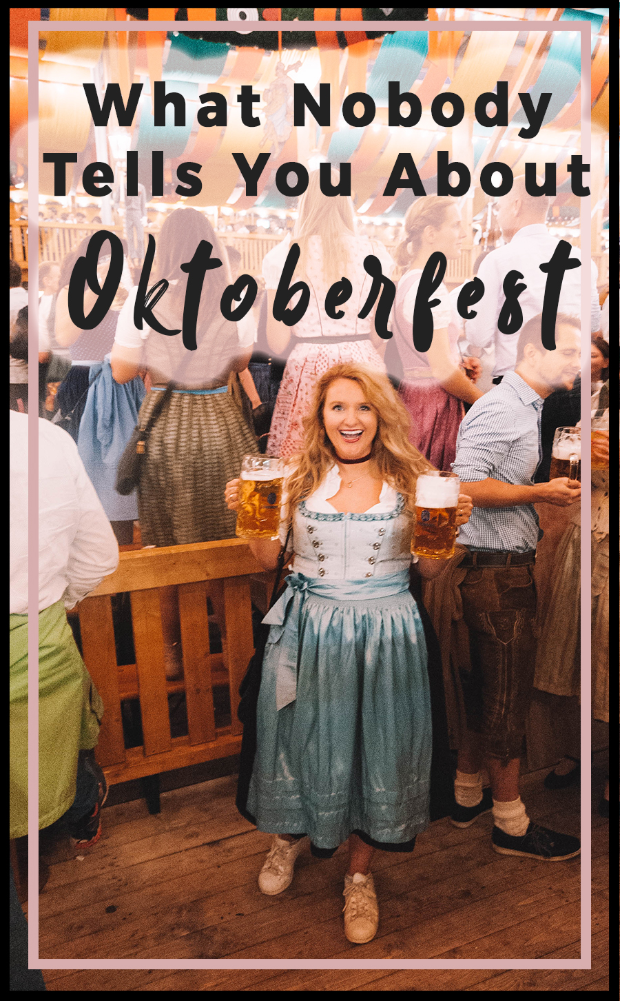 What Nobody Tells You About Oktoberfest