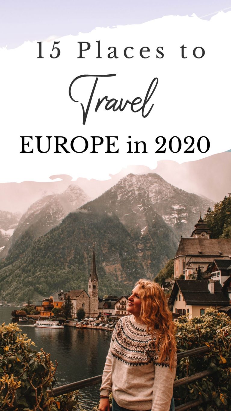 Best Destinations to Travel to in Europe 2020 - Helene in Between