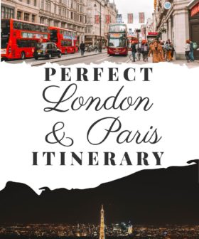Perfect One Week London and Paris Itinerary