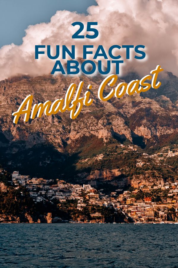25 Fun Facts About the Stunning Amalfi Coast