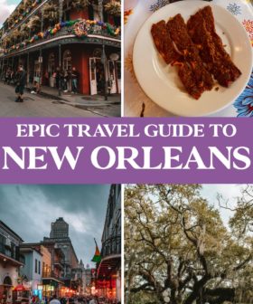 Epic New Orleans Itinerary – Travel Guide to NOLA