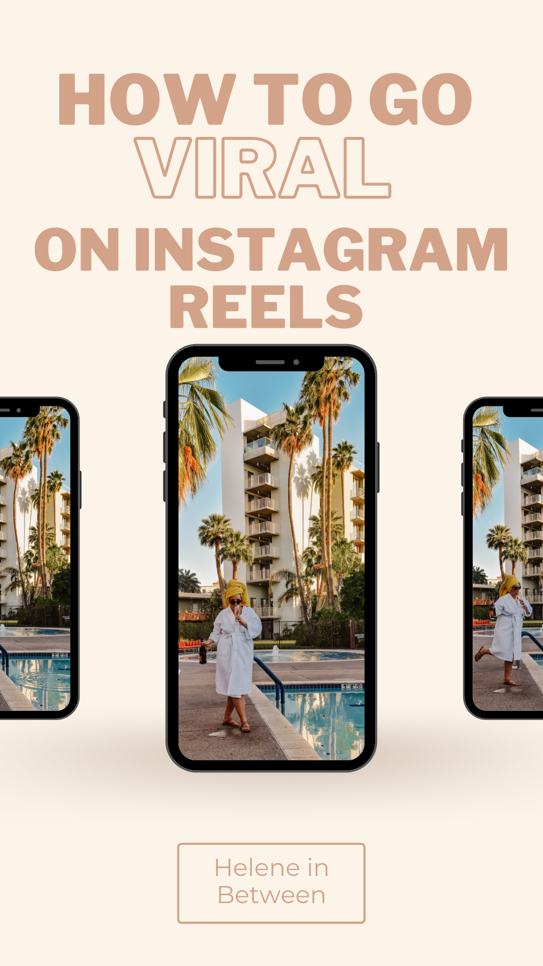 How to Go Viral On Instagram Reels Helene in Between