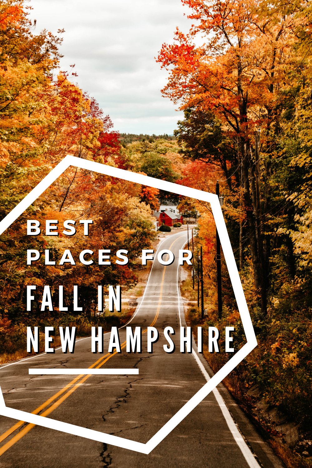 best places for fall in new hampshire