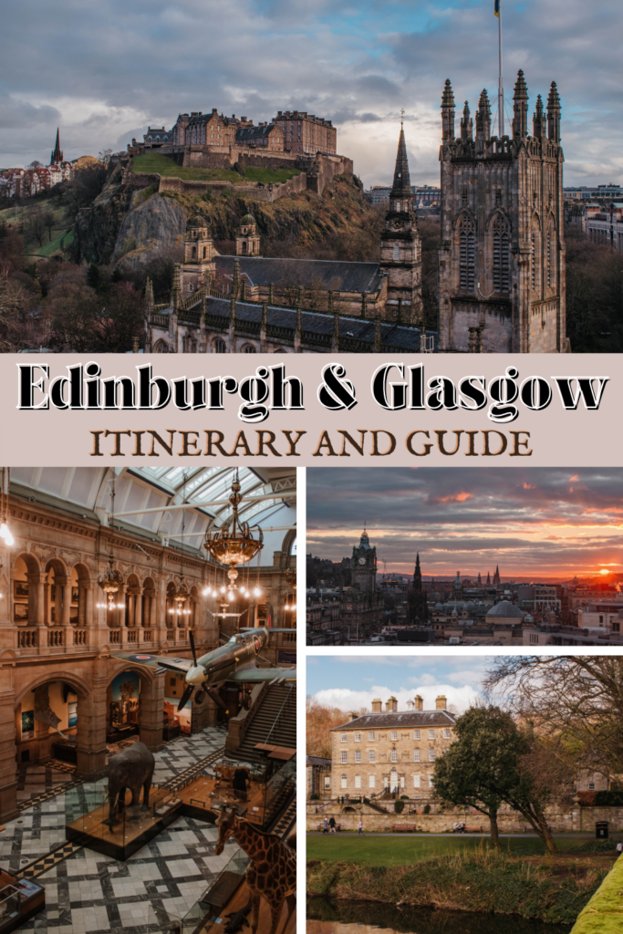 Glasgow Vs Edinburgh: Which City in Scotland Should You Visit? + Itinerary!