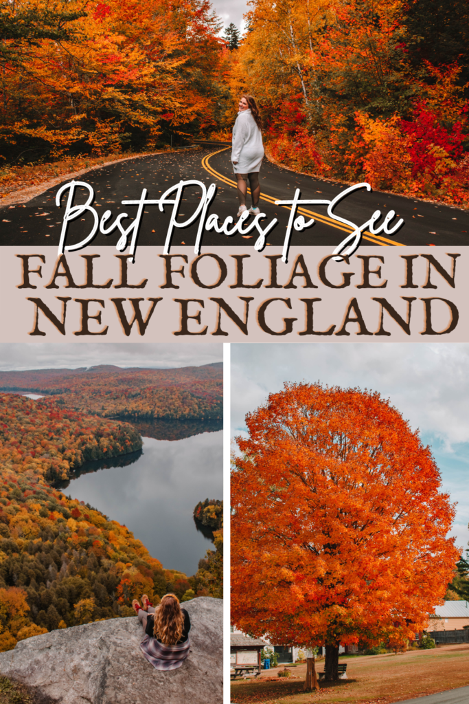 Best Places to See Fall Foliage in New England: Towns, Farms, Leaves, Festivals and More!