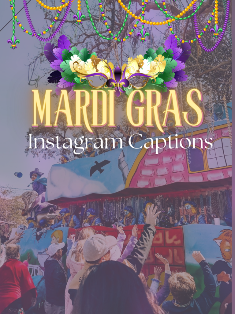 The Best Mardi Gras Instagram Captions Helene In Between 