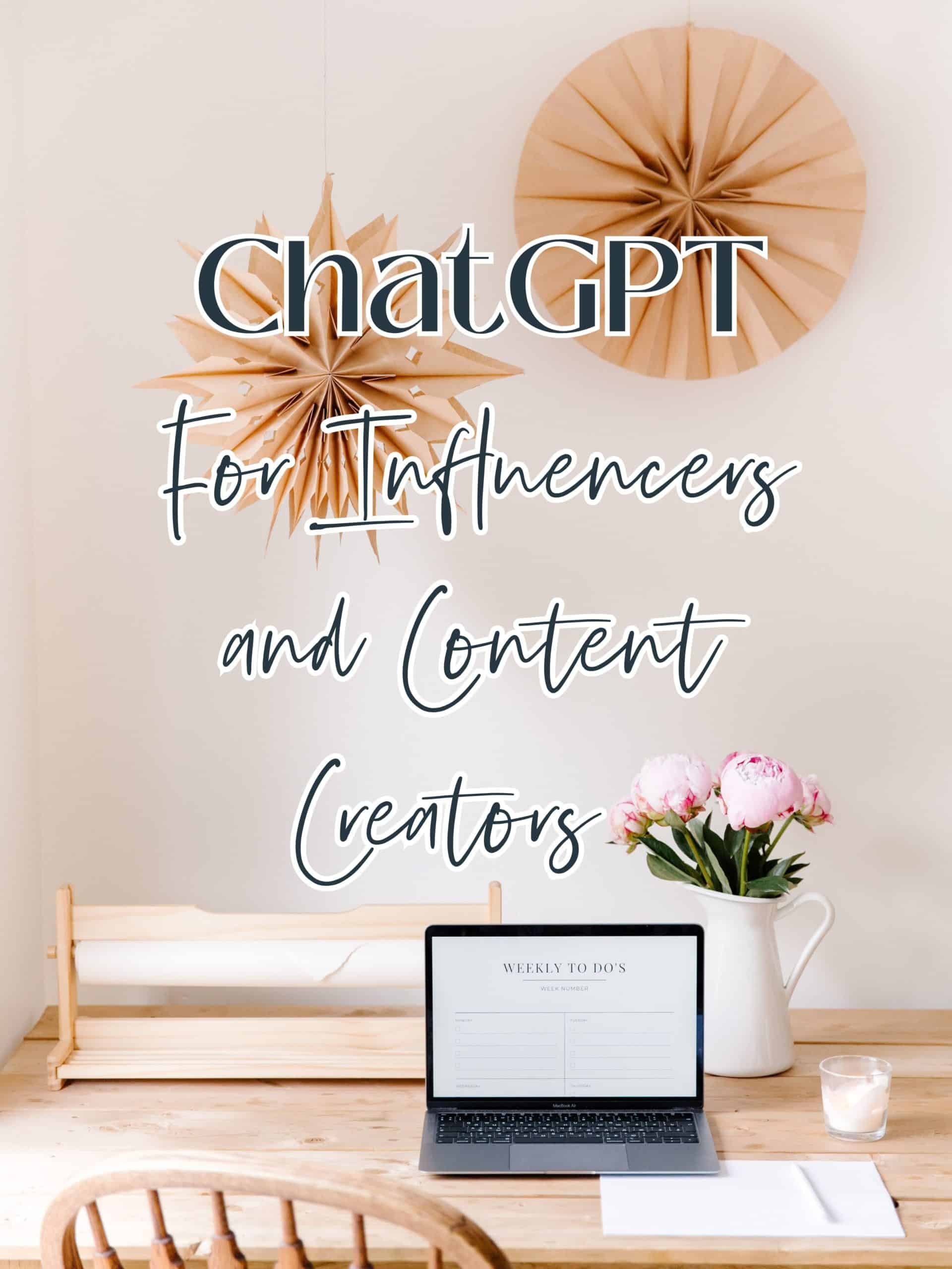 How Influencers Can Use ChatGPT - Helene in Between